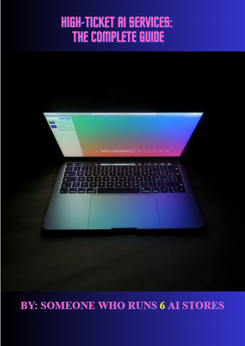 High-Ticket AI Services: The Complete Guide